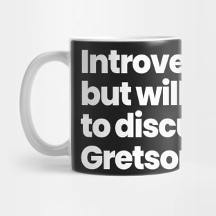 Introverted but willing to discuss Gretson - Greta Gill and Carson Shaw Mug